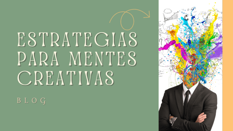 Despierta Tu Creatividad: Estrategias para Mentes Creativas