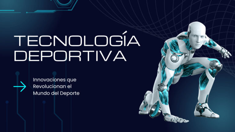 Tecnología Deportiva: Innovaciones que Revolucionan el Mundo del Deporte