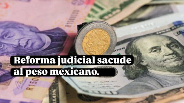 Reforma judicial sacude al peso mexicano: rompe la barrera de las 20 unidades por dólar