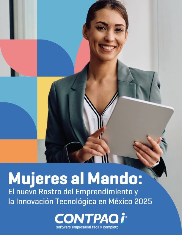 Las Mujeres al Frente: Innovación y Liderazgo Empresarial en México Según CONTPAQi